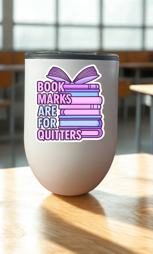 Bookmarks are for Quitters Drinkware