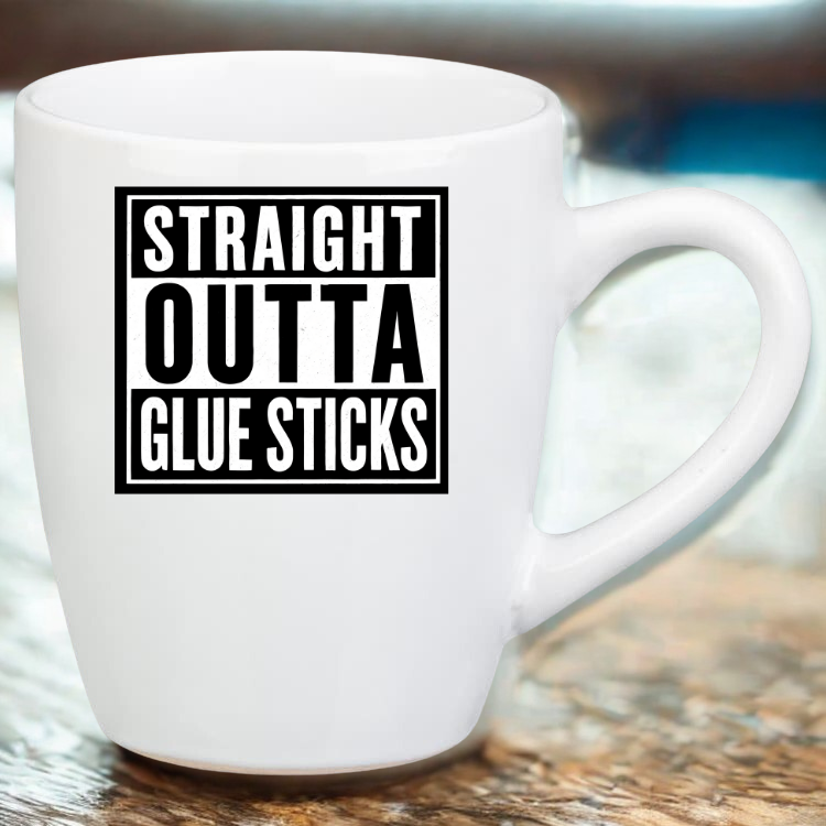 Straight Outta Glue Sticks Teacher Drinkware
