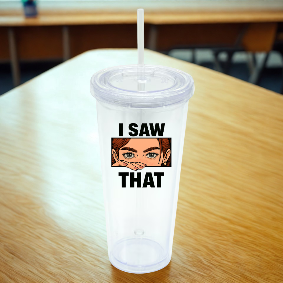 I Saw That Teacher Drinkware