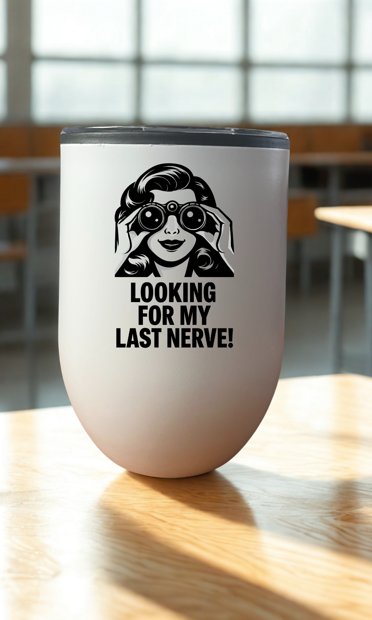 My last Nerve Teacher Drinkware