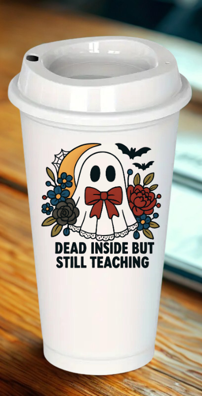 Dead Inside Teacher Drinkware