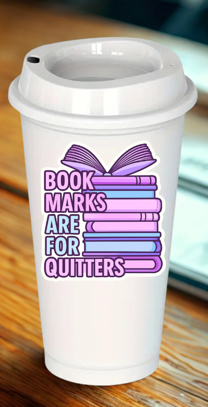 Bookmarks are for Quitters Drinkware