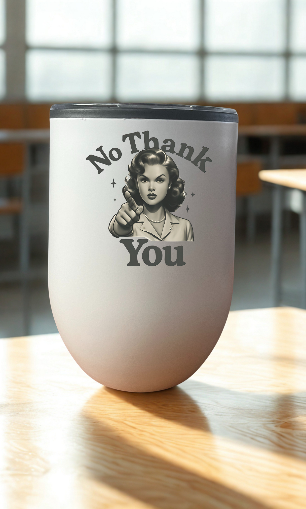 No Thank You! Teacher Drinkware
