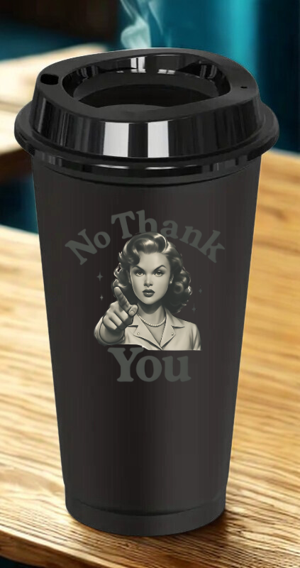 No Thank You! Teacher Drinkware
