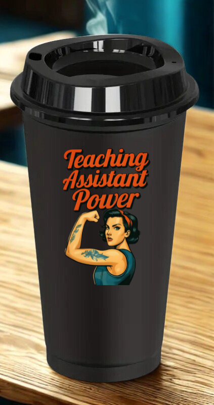 Strong Teaching Assistant Drinkware