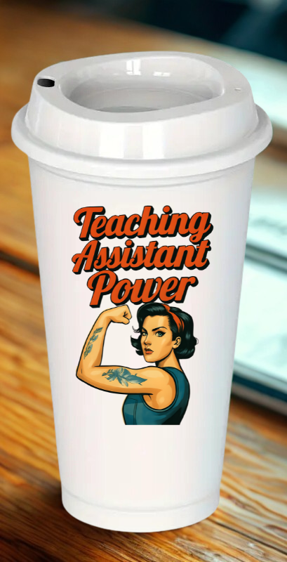 Strong Teaching Assistant Drinkware