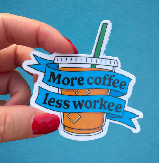 Less Workee Laptop/Notebook Sticker